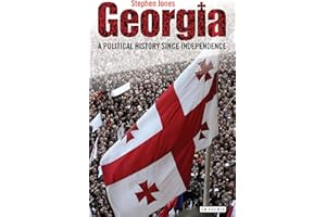 Georgia: A Political History Since Independence