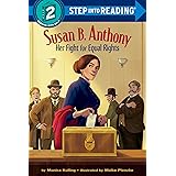 Susan B. Anthony: Her Fight for Equal Rights (Step into Reading)