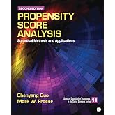 Propensity Score Analysis: Statistical Methods and Applications (Advanced Quantitative Techniques in the Social Sciences)