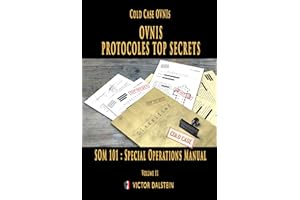Cold Case OVNIs - OVNIS : Protocoles Top Secrets : SOM 101 (Special Operations Manual) (Cold Case OVNIs - Saisons 2) (French 