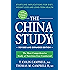 The China Study: Revised and Expanded Edition: The Most Comprehensive Study of Nutrition Ever Conducted and the Startling Implications for Diet, Weight Loss, and Long-Term Health