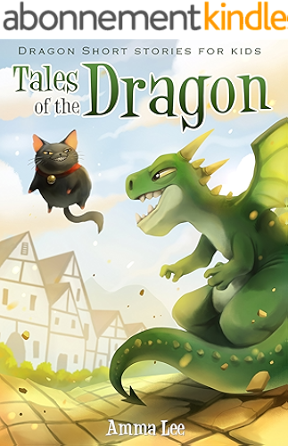 Download Children's Book : Tales of The Dragon: Dragon Short Stories for Kids, Adventure books for kids, Emotional and EQ, Ages 3-8 (English Edition) PDF