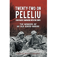 Twenty-Two on Peleliu: Four Pacific Campaigns with the Corps book cover