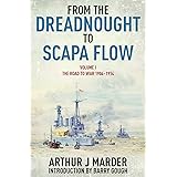 From the Dreadnought to Scapa Flow: Vol 1 The Road to War 19
