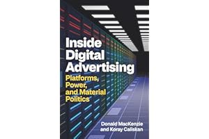 Inside Digital Advertising: Platforms, Power, and Material Politics