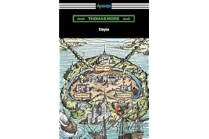 Utopia (Translated by Gilbert Burnet with Introductions by Henry Morley and William D. Armes)