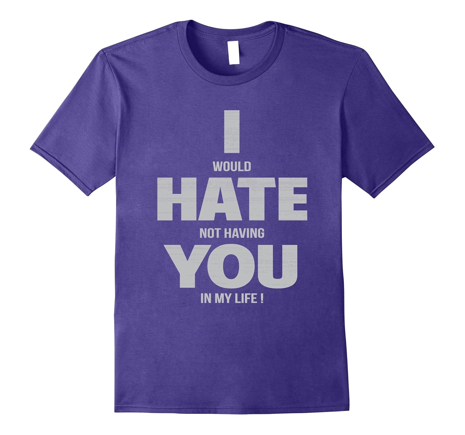 Funny I Hate You Love T-Shirt-ANZ