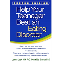 Help Your Teenager Beat an Eating Disorder, Second Edition book cover Help Your Teenager Beat an Eating Disorder, Second Edition book cover