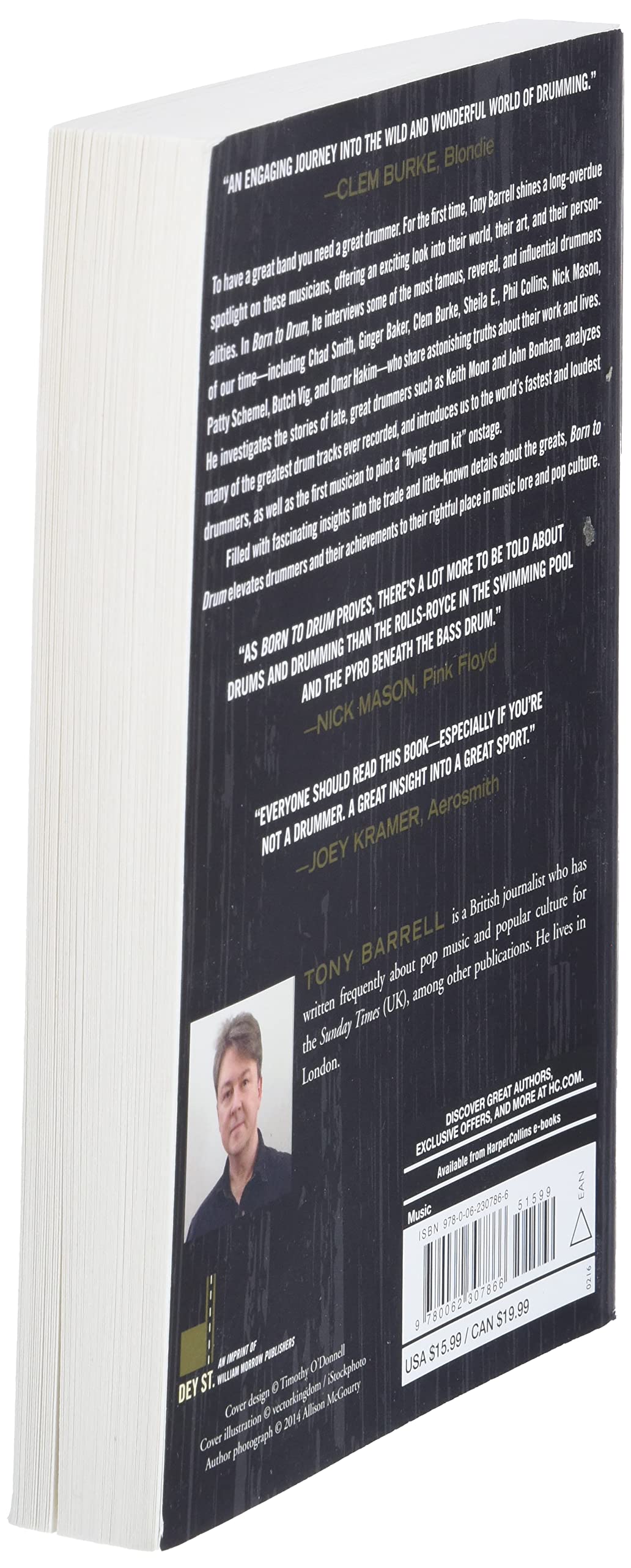 Born to Drum: The Truth About the World's Greatest Drummers--from John Bonham and Keith Moon to Sheila E. and Dave Grohl Born to Drum: The Truth About the World's Greatest Drummers--from John Bonham and Keith Moon to Sheila E. and Dave Grohl Paperback Kindle Hardcover