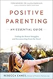 Positive Parenting: An Essential Guide (The Positive Parent Series)
