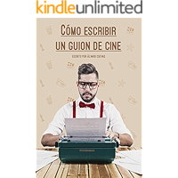 Cómo escribir un guion de cine (Spanish Edition) book cover