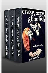 Crazy, Sexy, Ghoulish: The Halloween Romances (Books 1-3) Kindle Edition
