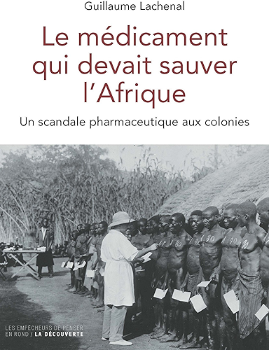 Download Le médicament qui devait sauver l'Afrique (Les empêcheurs de penser en rond) PDF