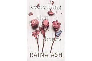 Everything That Lingers: A Forced Proximity Age Gap Contemporary Romance (Standalone Romance)