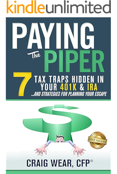 Amazon Com Paying The Piper 7 Tax Traps Hidden In Your 401k