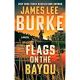 Flags on the Bayou: A Novel