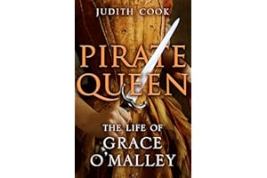 Pirate Queen: The Life of Grace O'Malley