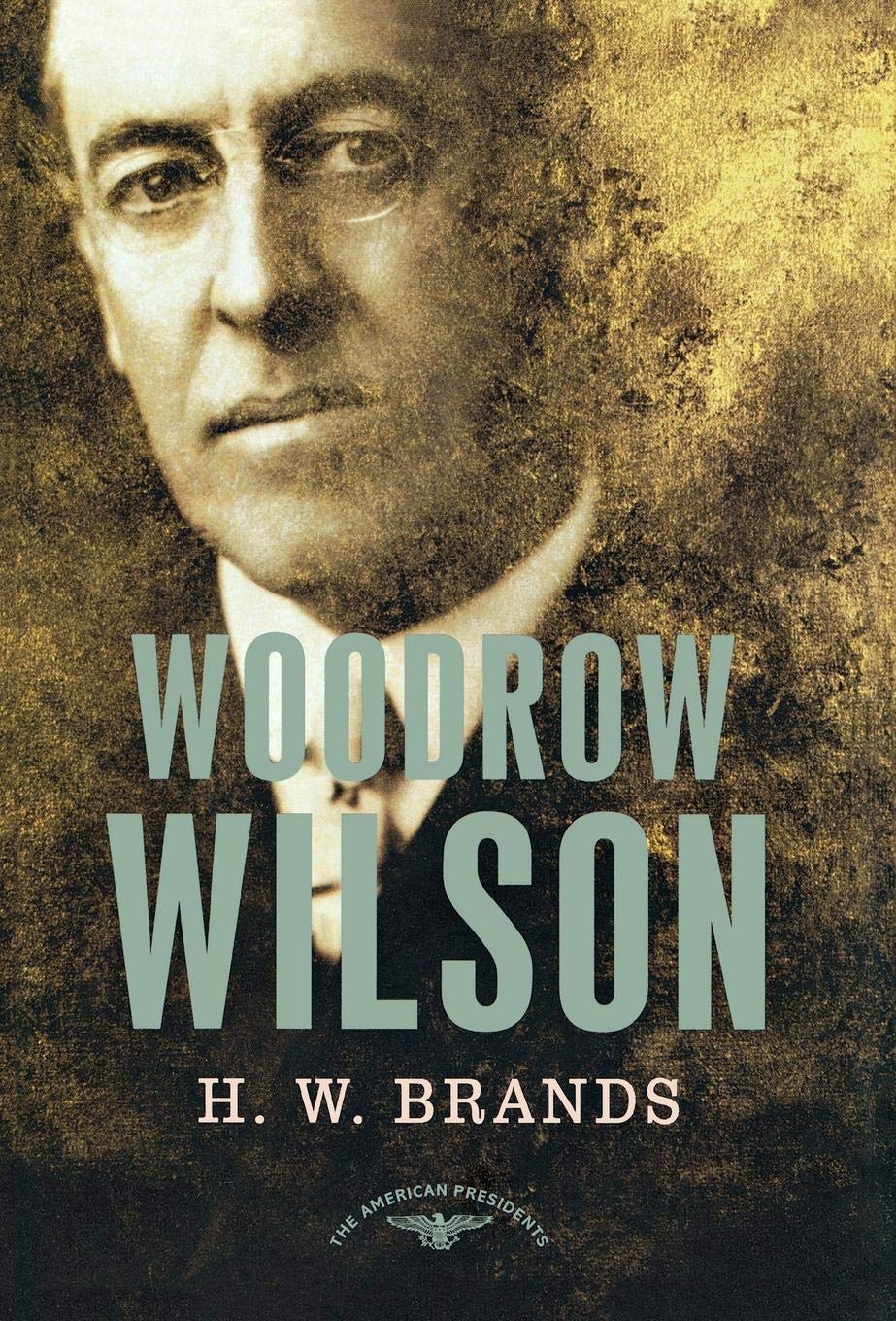 woodrow wilson 14 points on Amazon Com Woodrow Wilson 9780805069556 Brands H W Schlesinger Jr Arthur M Books
