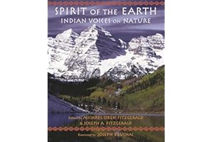Spirit of the Earth: Indian Voices on Nature (Sacred Worlds)