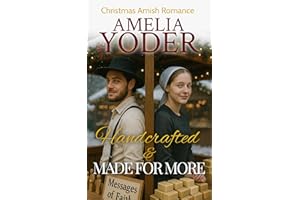Handcrafted & Made for More (Amish Tales of Love this Christmas Book 4)