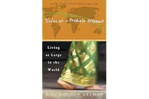 Tales of a Female Nomad: Living at Large in the World