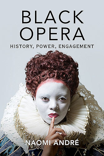 Download Black Opera: History, Power, Engagement (English Edition) PDF