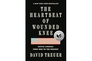 The Heartbeat of Wounded Knee: Native America from 1890 to the Present