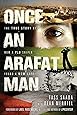 Once an Arafat Man: The True Story of How a PLO Sniper Found a New Life