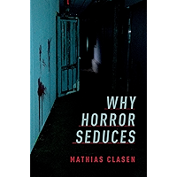 Why Horror Seduces book cover