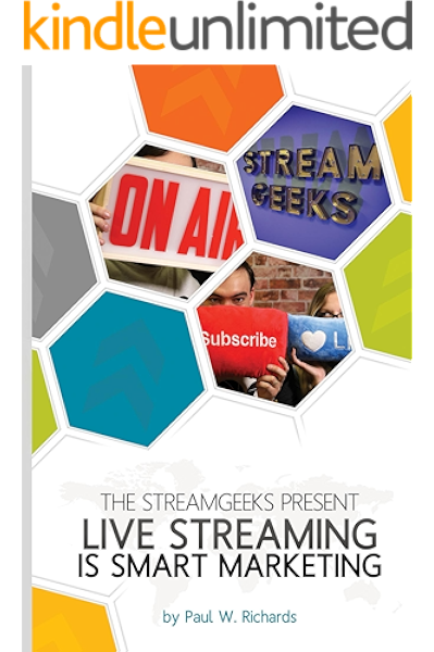 Live Streaming Is Smart Marketing Join The Streamgeeks Chief Streaming Officer Paul Richards As He Builds A Team To Take Advantage Of Social Media Live Streaming For His Business Kindle Edition Live far from an urban center? live streaming is smart marketing join