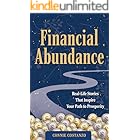 Financial Abundance: Real-Life Stories That Inspire Your Path to Prosperity