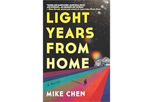 Light Years from Home: A Novel – A Compelling Sci-Fi Thriller of Alien Contact and Broken Family Bonds