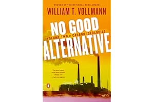 No Good Alternative: Volume Two of Carbon Ideologies
