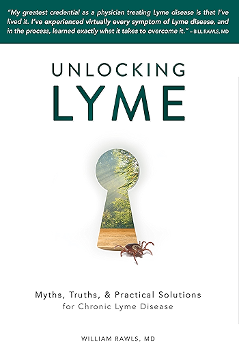Download Unlocking Lyme: Myths, Truths, and Practical Solutions for Chronic Lyme Disease (English Edition) PDF