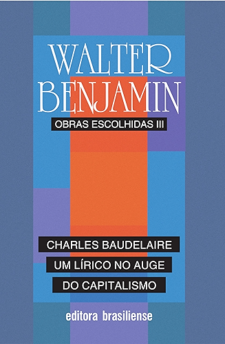 Download Charles Baudelaire, um lírico no auge do capitalismo: Obras escolhidas, Vol. 3 (Portuguese Edition) PDF