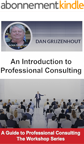 Download An Introduction to Professional Consulting: The Art of Finding Clients and Securing Engagements (A Guide to Professional Consulting - The Workshop Series Book 1) (English Edition) PDF