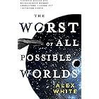 The Worst of All Possible Worlds (The Salvagers Book 3)