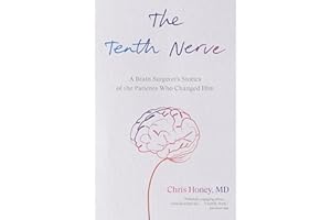 The Tenth Nerve: A Brain Surgeon's Stories of the Patients Who Changed Him