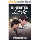 Inherited Love: An Imperfect Hero Romance (A Dalton Sibling Book 1)