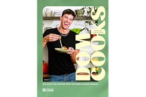 Dom Cooks: Des recettes simples pour célébrer chaque moment