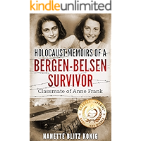 Holocaust Memoirs of a Bergen-Belsen Survivor & Classmate of Anne Frank (Holocaust Survivor Memoirs World War II Book 9) book cover Holocaust Memoirs of a Bergen-Belsen Survivor & Classmate of Anne Frank (Holocaust Survivor Memoirs World War II Book 9) book cover