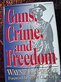 Guns Crime and Freedom