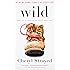 Wild: From Lost to Found on the Pacific Crest Trail