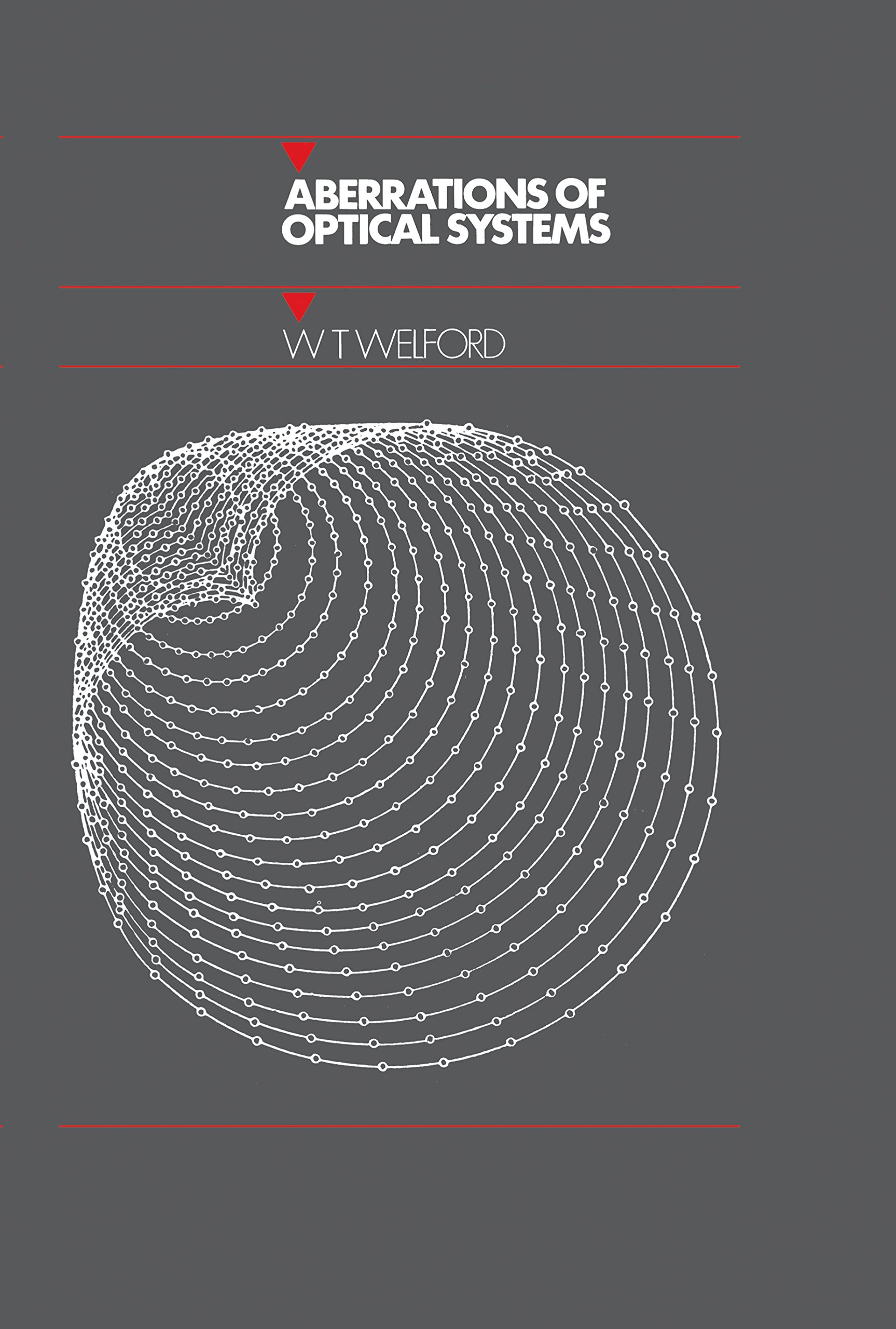 Aberrations Of Optical Systems Series In Optics And Optoelectronics Welford W T Ebook Amazon Com
