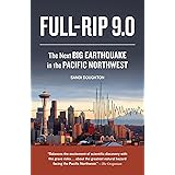 Full-Rip 9.0: The Next Big Earthquake in the Pacific Northwest