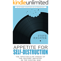 Appetite for Self-Destruction: The Spectacular Crash of the Record Industry in the Digital Age book cover