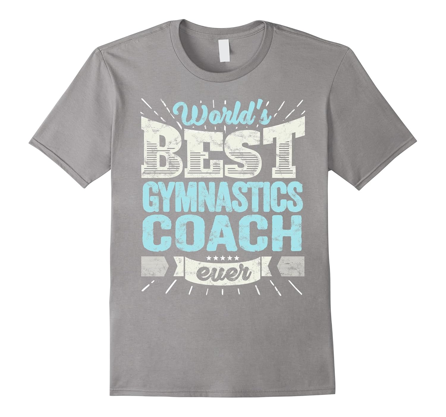 Worlds Best Gymnastics Coach Ever Shirt Trainer Gift Tee4LVS 4loveshirt