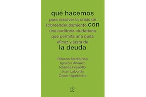 Qué hacemos con la deuda (Spanish Edition)