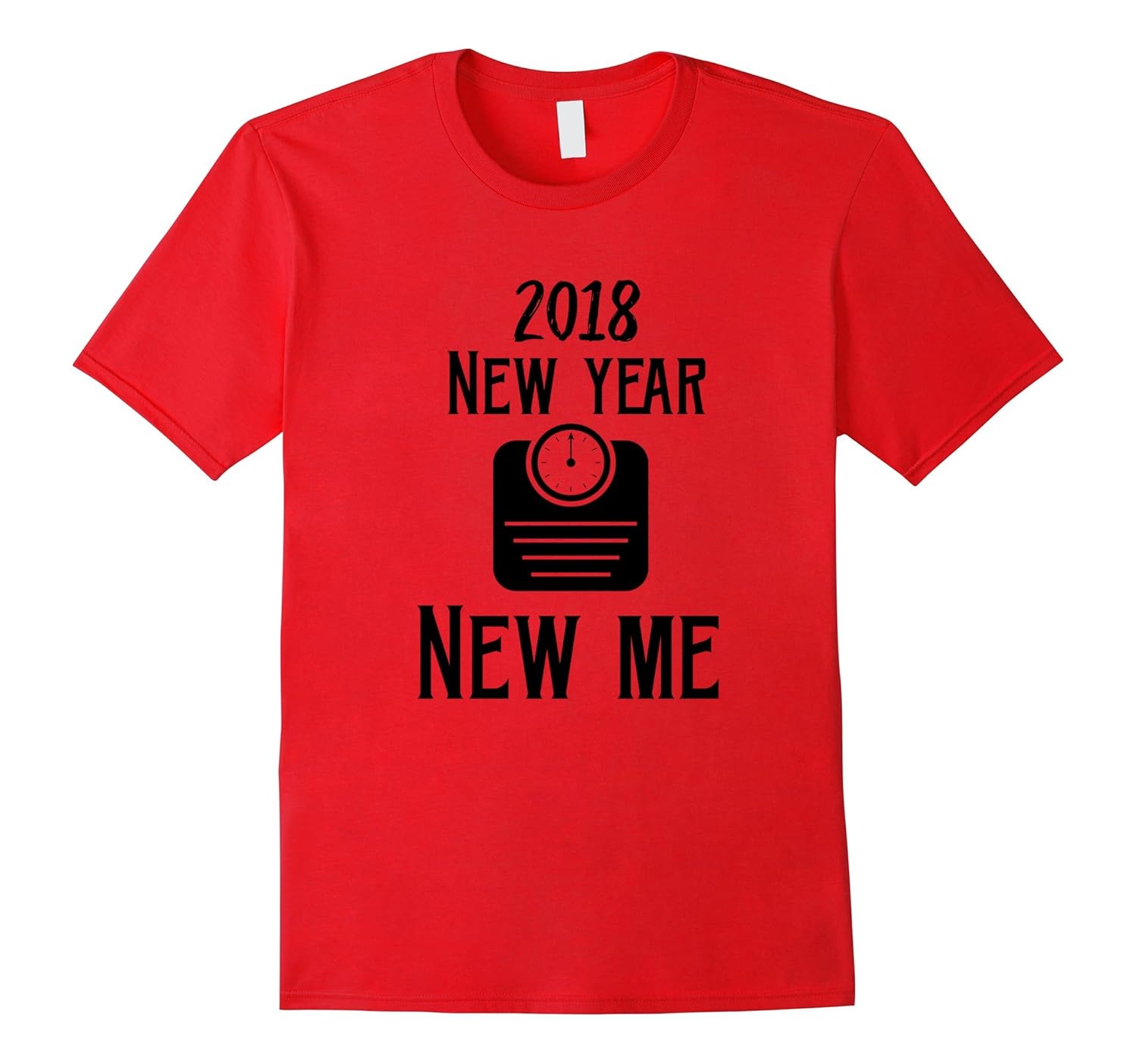 2018 New Year New Me Shirt for New Year's Resolution Weight-ANZ