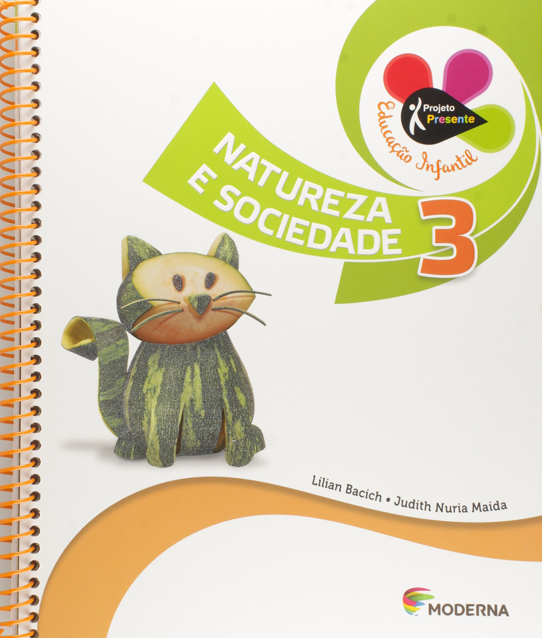Presente. Educação Infantil. Natureza e Sociedade 3 PDF Judith Nuria ...